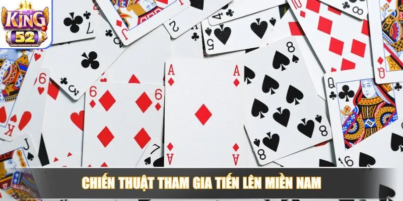 Chiến thuật tham gia Tiến lên miền Nam