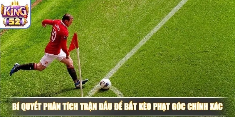 Kèo phạt góc là gì khi phân tích trận cầu chuyên sâu