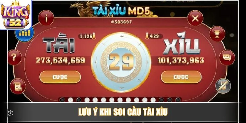 Lưu ý khi soi cầu tài xỉu