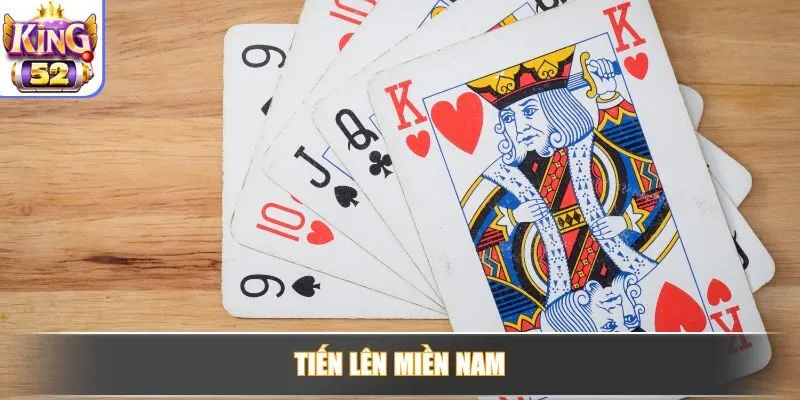 Cách Chơi Tiến Lên Miền Nam Chuẩn Dễ Hiểu Dễ Thắng